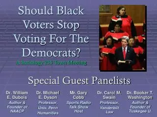 Should Black Voters Stop Voting For The Democrats? A Sociology 255 Town Meeting