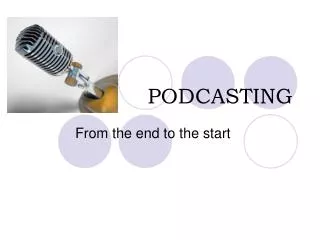 PODCASTING