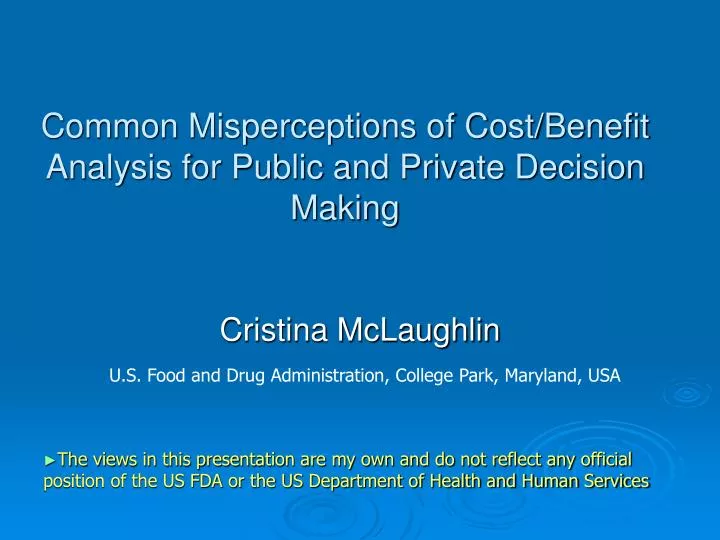 common misperceptions of cost benefit analysis for public and private decision making