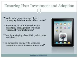 Ensuring User Investment and Adoption