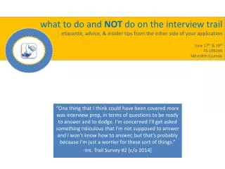 what to do and NOT do on the interview trail