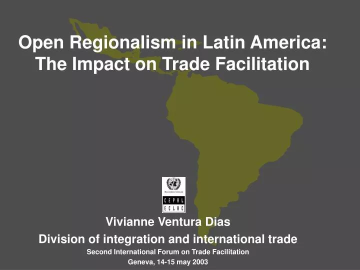 open regionalism in latin america the impact on trade facilitation