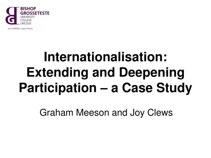 internationalisation extending and deepening participation a case study
