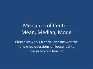 Measures of Center: Mean, Median, Mode