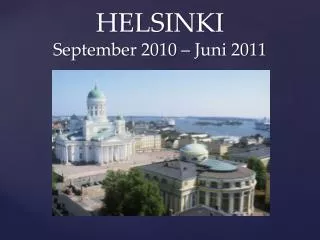 helsinki september 2010 juni 2011