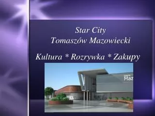 star city tomasz w mazowiecki