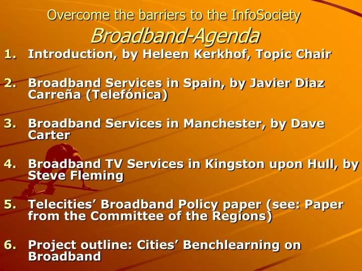 overcome the barriers to the infosociety broadband agenda