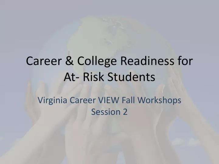 career college readiness for at risk students