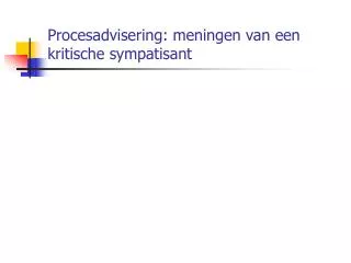 procesadvisering meningen van een kritische sympatisant