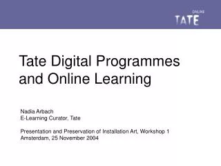 Tate Digital Programmes and Online Learning