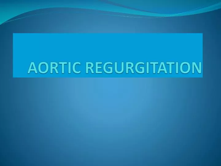 aortic regurgitation