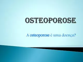 osteoporose