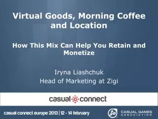 Virtual Goods, Morning Coffee and Location How This Mix Can Help You Retain and Monetize