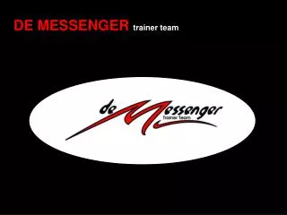DE MESSENGER trainer team