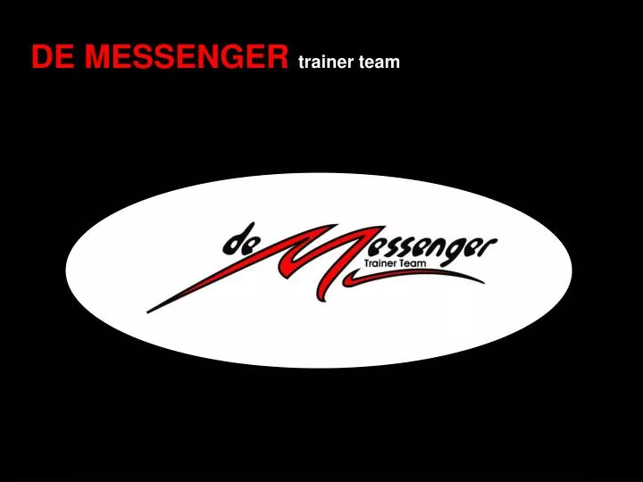 de messenger trainer team
