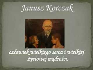 janusz korczak
