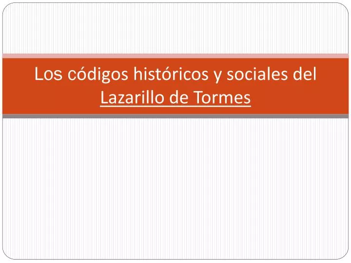 los c digos hist ricos y sociales del lazarillo de tormes