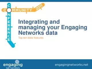 Integrating and managing your Engaging Networks data Top ten data features