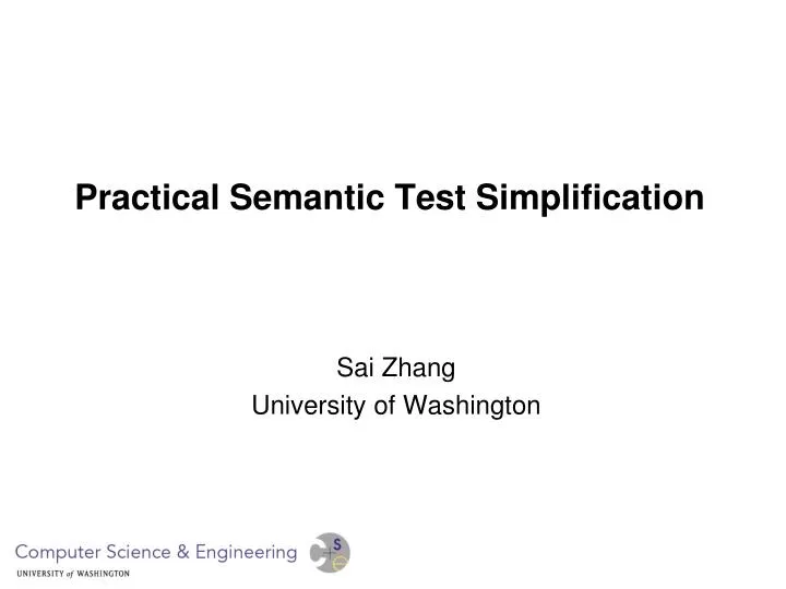 practical semantic test simplification