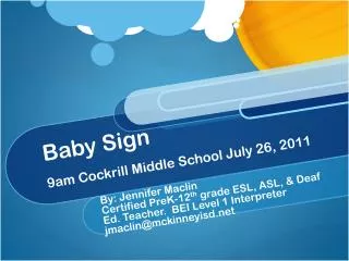 Baby Sign 9am Cockrill Middle School July 26, 2011