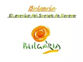 b u l g a r i a e l p a r a s o d e l s u r e s t e d e e u r o p a