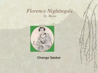 Florence Nightingale by Maya