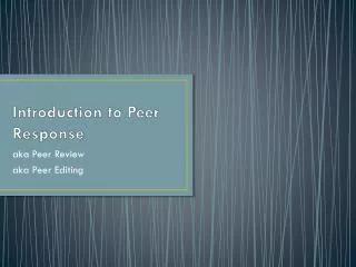Introduction to Peer Response