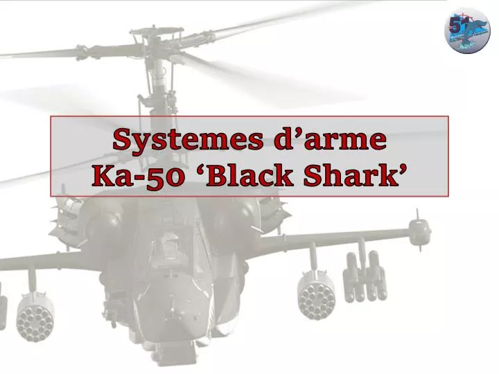 systemes d arme ka 50 black shark