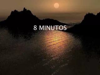 8 minutos