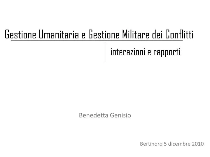 gestione umanitaria e gestione militare dei conflitti