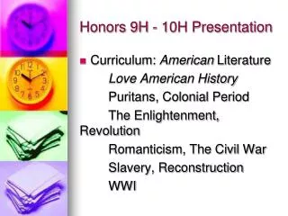 Honors 9H - 10H Presentation