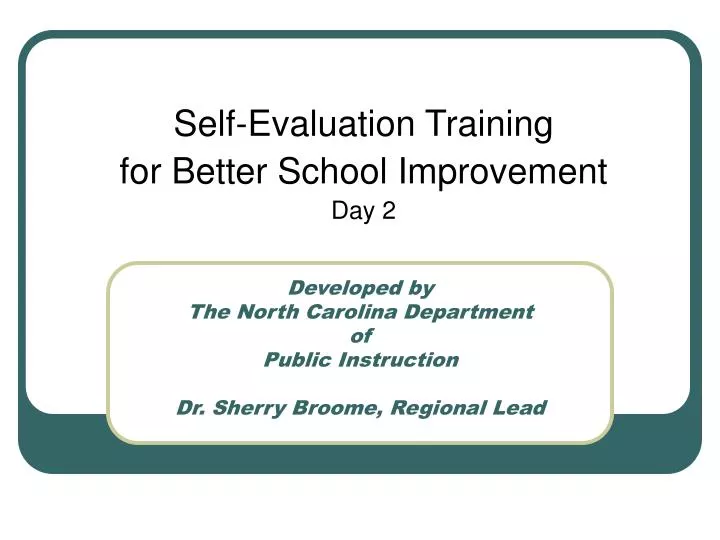 developed by the north carolina department of public instruction dr sherry broome regional lead