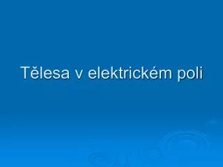 t lesa v elektrick m poli