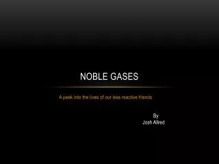 Noble Gases