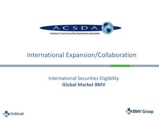 International Expansion/Collaboration