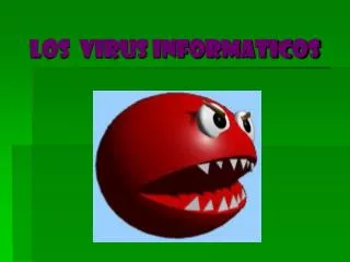 los virus informaticos