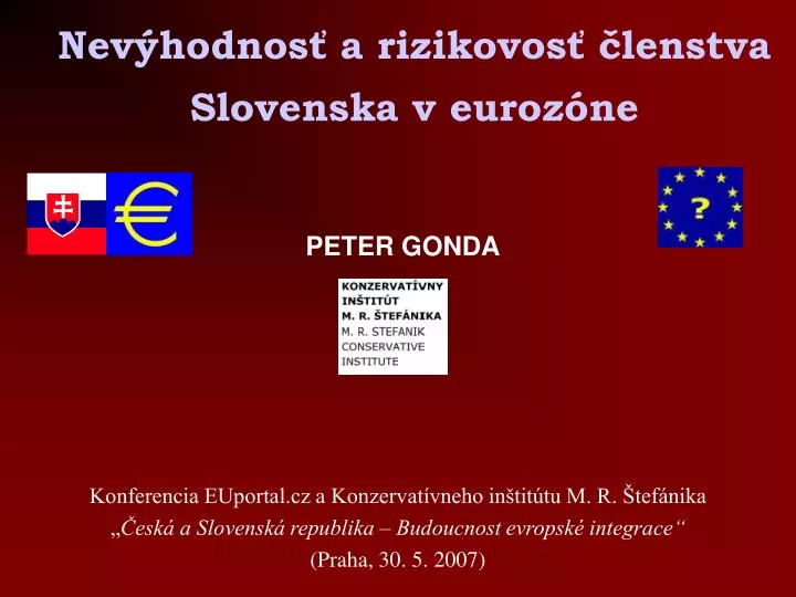 nev hodnos a rizikovos lenstva slovenska v euroz ne