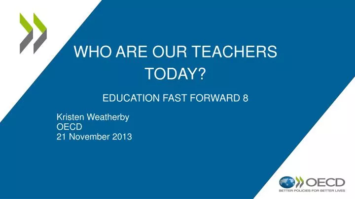 who are our teachers today education fast forward 8