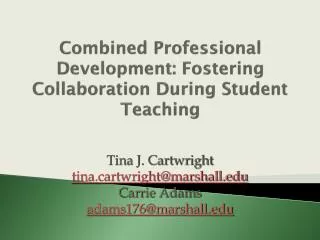Combined Professional Development: Fostering Collaboration During Student Teaching