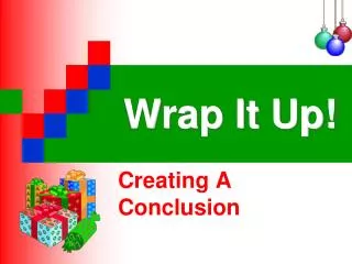 Wrap It Up!