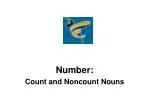 Number: Count and Noncount Nouns - slide 1
