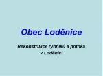 Obec Loděnice - slide 1