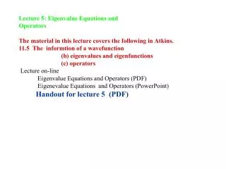 Lecture 5: Eigenvalue Equations and Operators