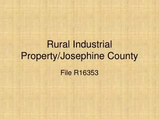 Rural Industrial Property/Josephine County