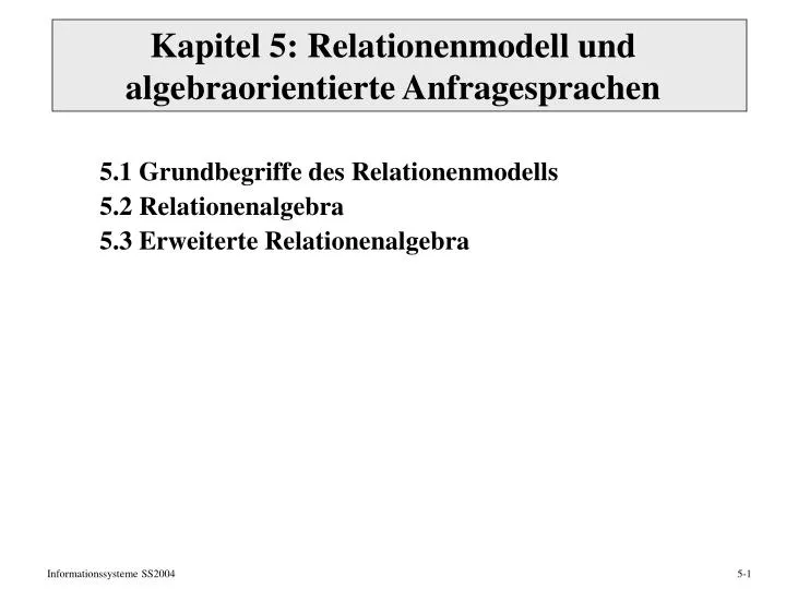 kapitel 5 relationenmodell und algebraorientierte anfragesprachen