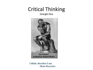 Critical Thinking Dewight Roe