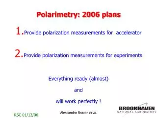 Polarimetry: 2006 plans