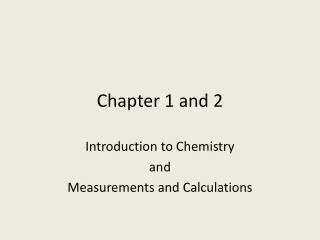 Chapter 1 and 2