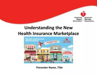 Understanding the New Health Insurance Marketplace