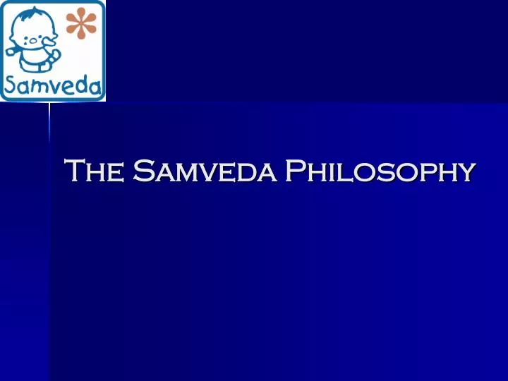 the samveda philosophy